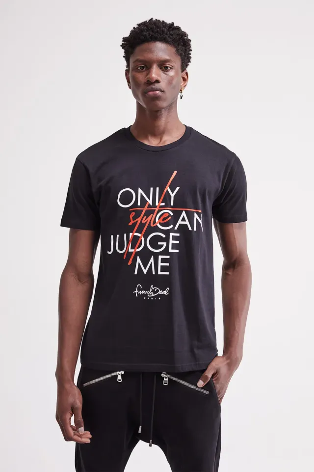 French Deal Only Style Can Judge Me t-shirt coton